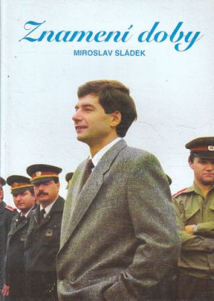 Znamení doby od Miroslav Sládek