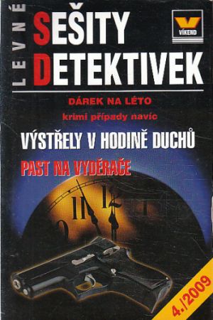 Výstřely v hodině duchů, Past na vyděrače