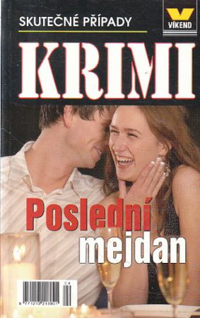 Skutečné případy (víkend) - Poslední mejdan.
