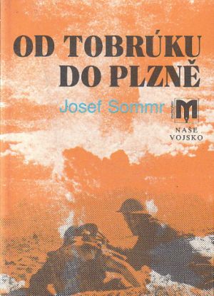 Od Tobrúku do Plzně od Josef Sommr