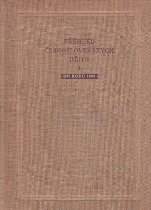 Přehled československých dějin I - do roku 1848 od Josef Macek
