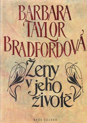 Ženy v jeho životě od Barbara Taylor Bradford