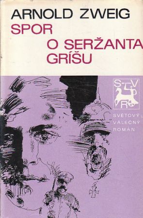 Spor a seržanta Gríšu od Arnold Zweig