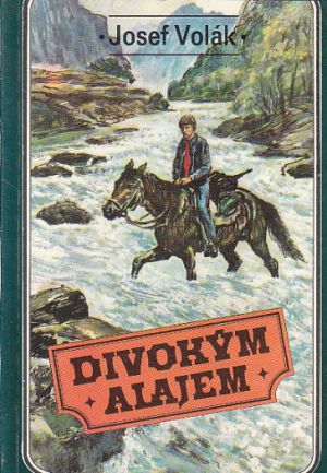 Divokým Alajem od Josef Volák