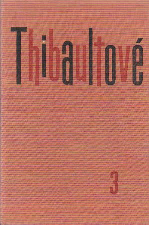 Thibaultové III od Roger Martin Du Gard