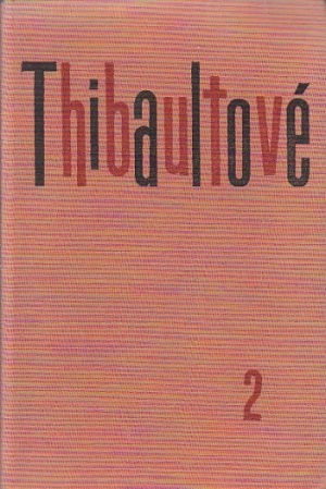 Thibaultové II od Roger Martin Du Gard