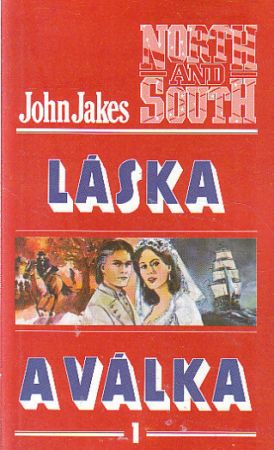 Láska a válka - 1. díl od John Jakes