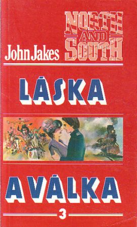 Láska a válka - 3. díl od John Jakes