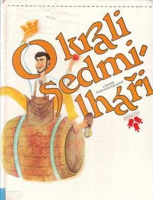 O králi sedmilháři od Jaroslav Tafel