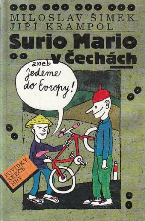 Surio Mario v Čechách aneb Jedeme do Evropy od Miloslav Šimek, Jiří Krampol