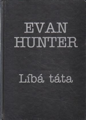 Líbá táta od Evan Hunter (p)
