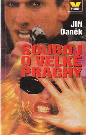 Víkend - Souboj o velké prachy od Jiří Daněk