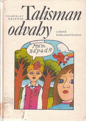 Talisman odvahy od Vladislav Krapivin