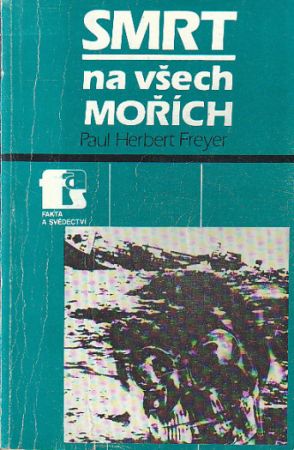 Smrt na všech mořích od Paul Herbert Freyer