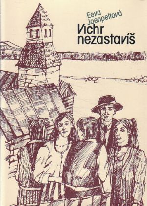 Vichr nezastavíš od Eeva Joenpelto