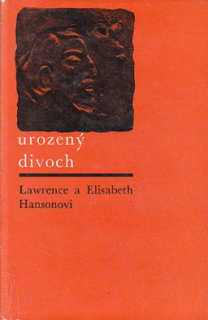 Urozený divoch od Lawrence Hanson, Elisabeth M. Hanson