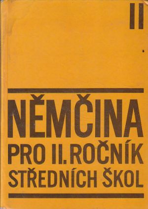 Němčina pro druhý ročník středních škol od Štšpán Zapletal....