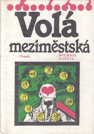 Volá meziměstská od Michail Michailovič Roščin