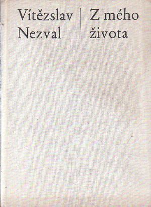 Z mého života od Vítězslav Nezval