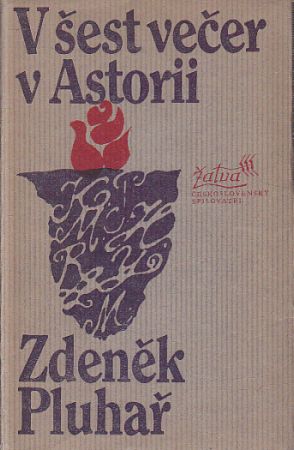 V šest večer v Astorii od Zdeněk Pluhař