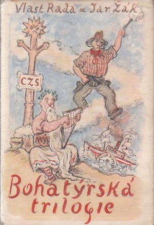 Bohatýrská trilogie od Jaroslav Žák, Vlastimil Rada