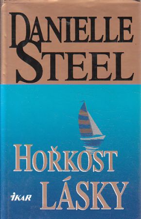 Hořkost lásky od Danielle Steel