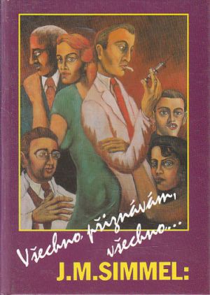 Všechno přiznávám, všechno... od Johannes Mario Simmel