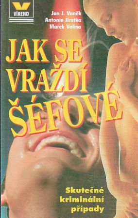 Víkend - Jak se vraždí šéfové.