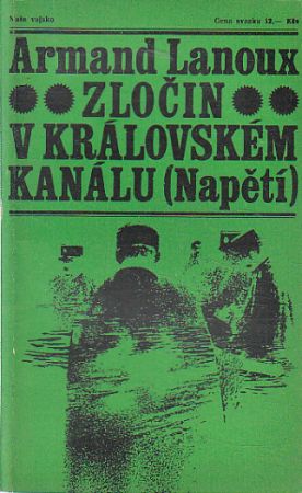 Zločin v královském kanálu. Napětí.