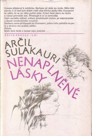 Nenaplněné lásky od Arčil Sulakauri