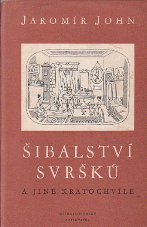 Šibalství svršků a jiné kratochvíle od Jaromír John (p)