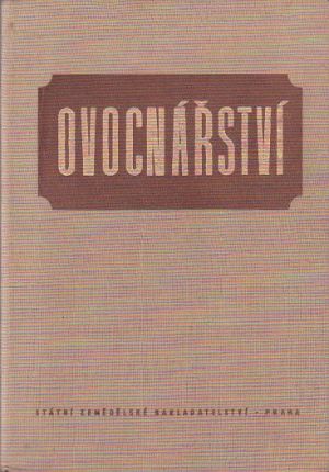 Ovocnářství - učební text pro zemědělské technické školy 1957.