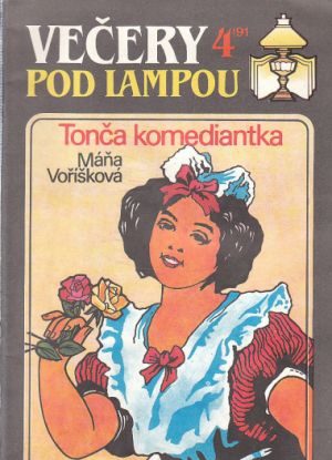 Večery pod lampou 4/91 - Tonča komediantka od Marie Voříšková