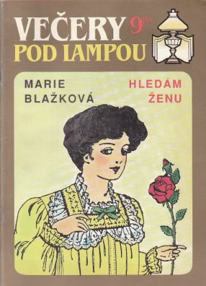 Večery pod lampou 9/91 - Hledám ženu od Marie Blažková