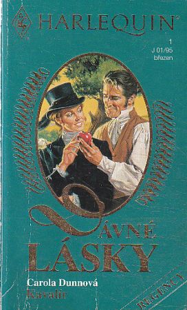 Harlequin - Dávné lásky 1: Kavalír / Jak milovat hrdinu od Judith Stafford (p), Carola Dunn