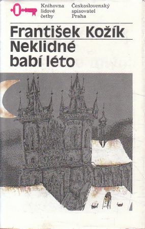 Neklidné babí léto od František Kožík