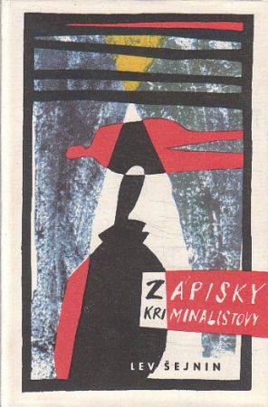 Zápisky kriminalistovy od Lev Romanovič Šejnin