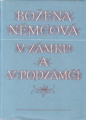 V zámku a v podzámčí od Božena Němcová