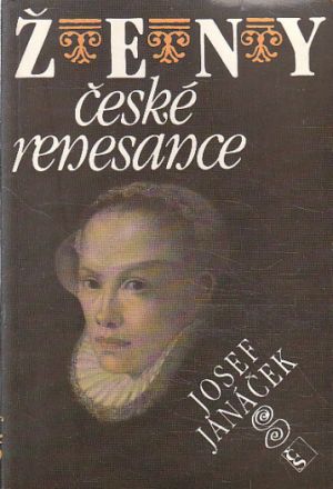 Ženy české renesance od Josef Janáček