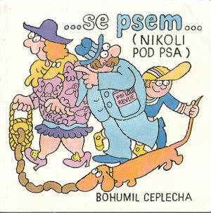 ...se psem... (Nikoli pod psa) od Bohumil Ceplecha