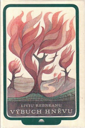 Výbuch hněvu od Liviu Rebreanu