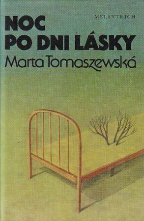 Noc po dni lásky od Marta Tomaszewska