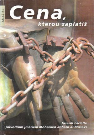 Cena, kterou zaplatíš od Joseph Fadelle