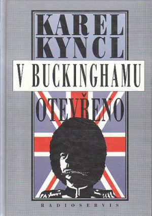 V Buckinghamu otevřeno od Karel Kyncl