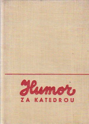 Humor za katedrou od Zdeněk Konečný