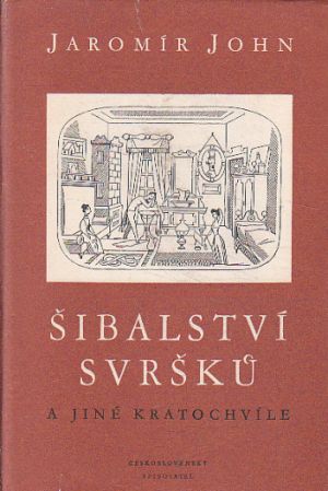 Šibalství svršků a jiné kratochvíle od Jaromír John (p)