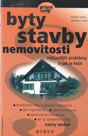 Byty, stavby, nemovitosti od Martin Janků, Ladislav Lukeš