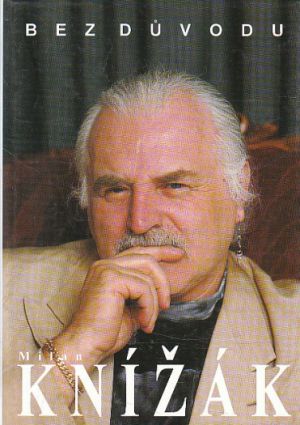 Bez důvodu od Milan Knížák