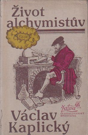 Život alchymistův od Václav Kaplický