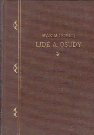 Lidé a osudy od Maxim Gorkij